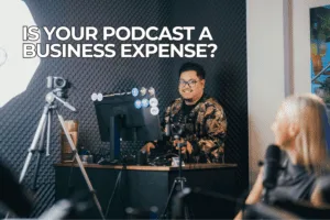 Is Your Podcast a Business Expense for tax purposes?